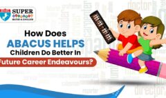 How does Abacus Help Children do Better in Future Career Endeavours?