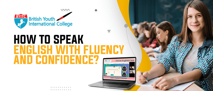 How to Speak English with Fluency and Confidence?