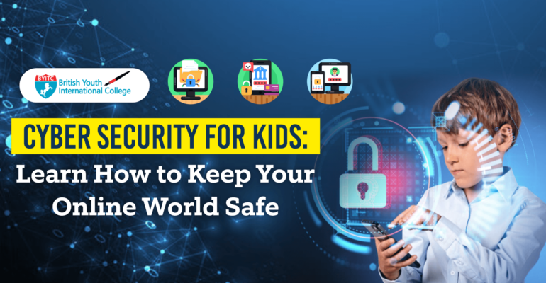 Cyber Security For Kids | Byitcinternational